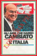 Gli anni che hanno cambiato l'Italia