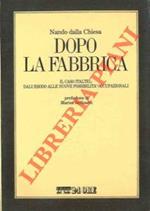 Dopo la fabbrica