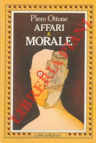Affari e morale - Piero Ottone - copertina