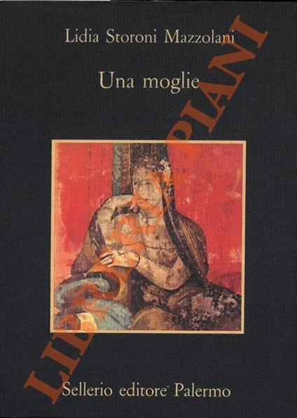 Una moglie - Lidia Storoni Mazzolani - copertina