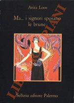 Ma...i signori sposano le brune