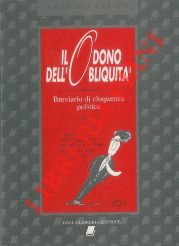 Il dono dell'obliquità. Breviario di eloquenza politica - Anonimo berico - copertina