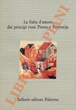 La fiaba d'amore dei principi russi Pietro e Fevronija