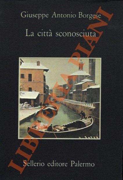 La città sconosciuta - Giuseppe Antonio Borgese - copertina