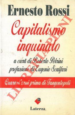Capitalismo inquinato. A cura di Roberto Petrini. Prefazione di Eugenio Scalfari - Ernesto Rossi - copertina