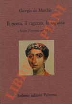 Il poeta, il ragazzo, la ragazza a Roma d' inverno nel 27 a. C.
