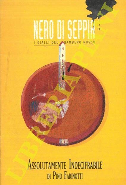 Pino Farinotti. Assolutamente indecifrabile. Gianni Materazzo. La cenetta - copertina