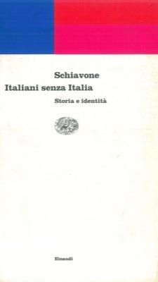 Italiani senza Italia - Aldo Schiavone - copertina