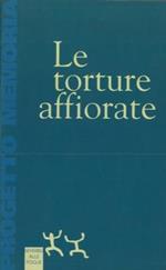 Le torture affiorate