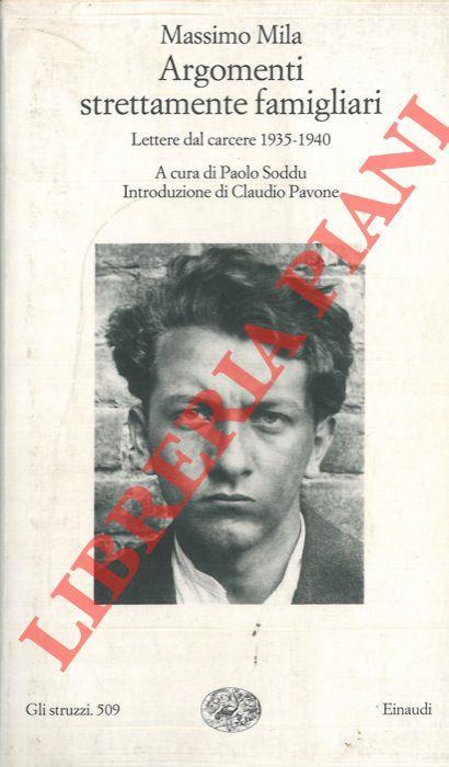 Argomenti strettamente familiari. Lettere dal carcere 1935-1940 - Massimo Mila - copertina