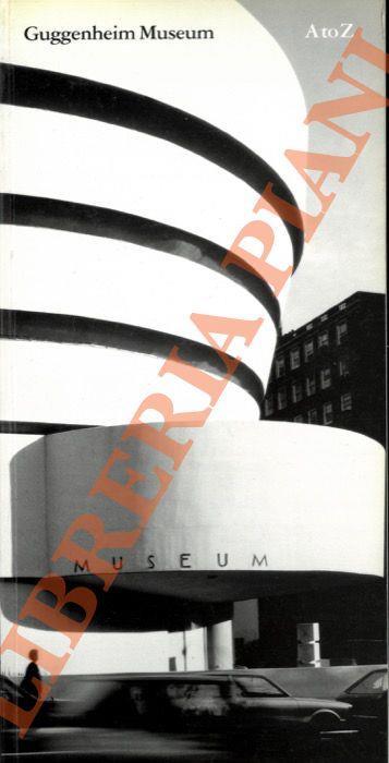 Guggenheim Museum. A to Z - Nancy Spector - copertina