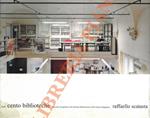 Cento biblioteche. Racconto per immagini del sistema bibliotecario dell'Ateneo bolognese
