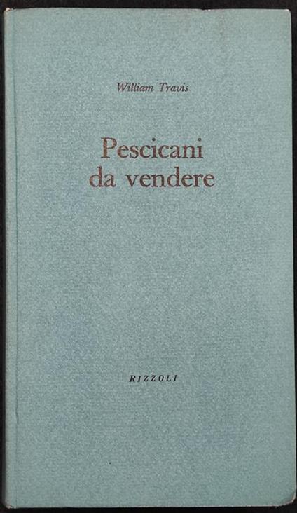 Pescicani da Vendere - William Travis - copertina
