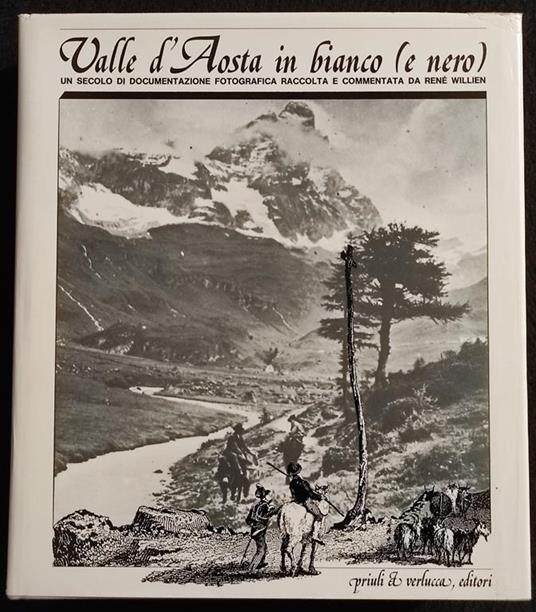 Valle d'Aosta in Bianco (e Nero) - René Willien - copertina
