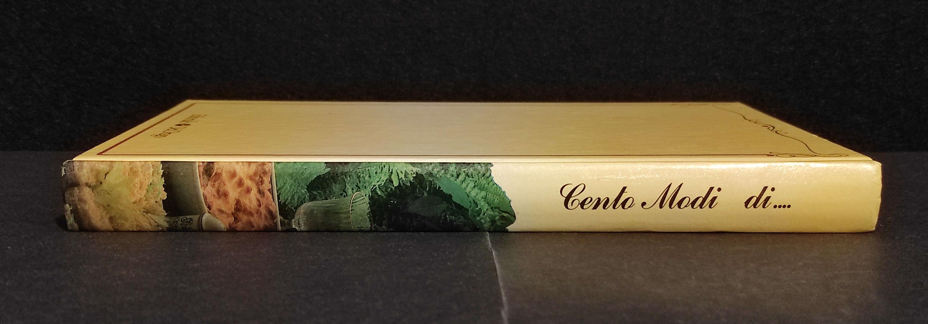 Cento Modi di... Antipasti Pastasciutte, Risotti e Minestre