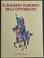 Il Soldato Europeo dell'Ottocento