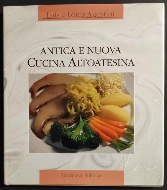 Antica e Nuova Cucina Altoatesina - copertina