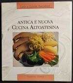 Antica e Nuova Cucina Altoatesina