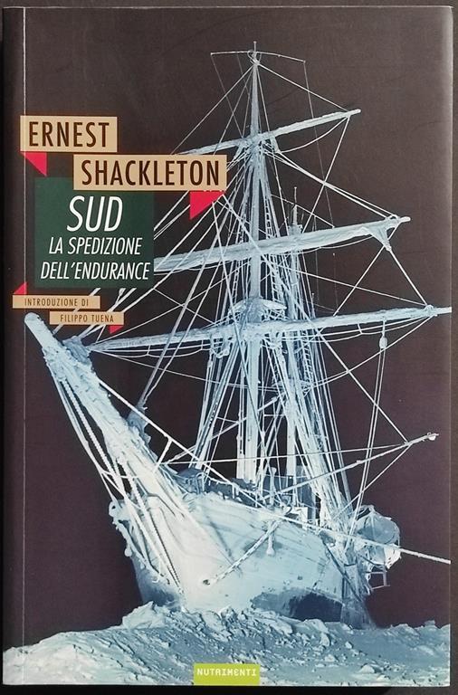 Sud la Spedizione dell'Endurance - Ernest Shackleton - copertina