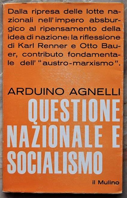 Questione Nazionale E Socialismo - Arduino Agnelli - copertina