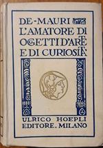L' amatore di oggetti d'arte e di curiosità