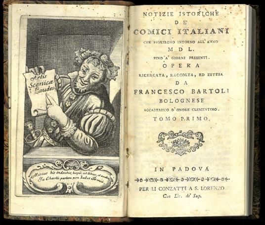 Notizie istoriche de' Comici italiani che fiorirono intorno all'anno MDL fino a' giorni presenti - Francesco Bartoli - copertina