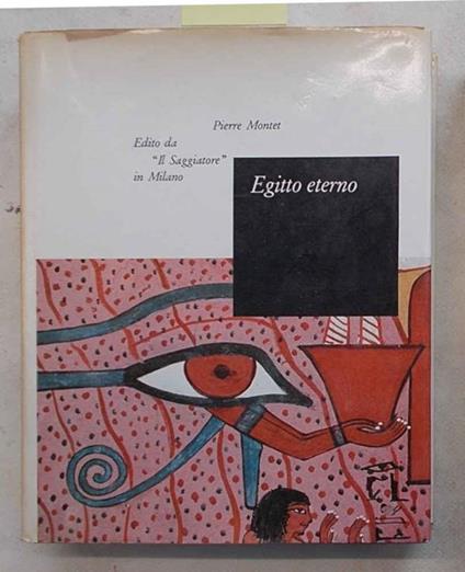 Egitto eterno - Pierre Montet - copertina