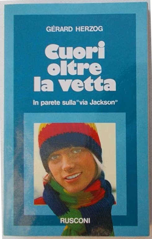 Cuori oltre la vetta. In parete sulla "via Jackson" - copertina