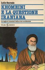 Khomeini e la questione iraniana