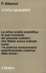 Statu nascenti. Studi sui processi collettivi