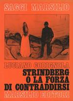 Strindberg o la forza di contraddirsi
