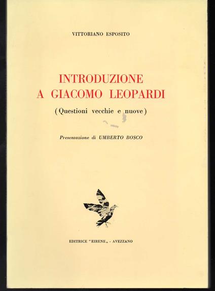 Introduzione a Giacomo Leopardi (Questioni vecchie e nuove) Presentazione di Umberto Bosco - Vittoriano Esposito - copertina