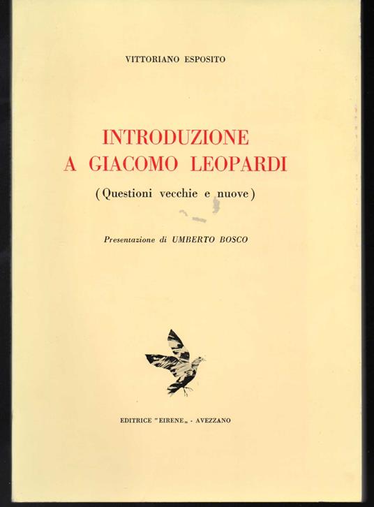 Introduzione a Giacomo Leopardi (Questioni vecchie e nuove) Presentazione di Umberto Bosco - Vittoriano Esposito - copertina