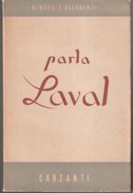 Parla Laval Note e memorie scritte in carcere da Pietro Laval con una prefazione della figlia e numerosi documenti inediti