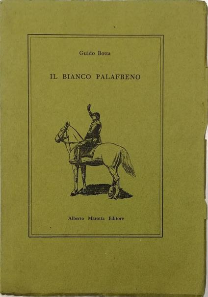 Il bianco palafreno - Guido Botta - copertina