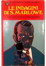 Le indagini di S. Marlowe Due avventure di Chester Drum