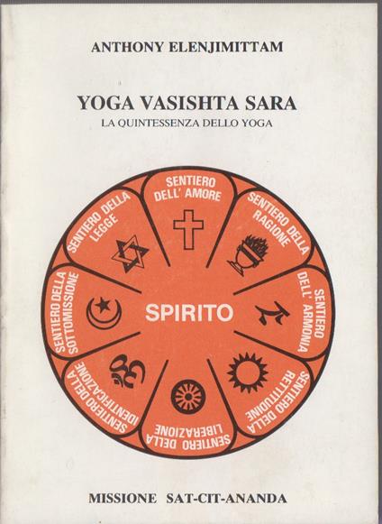 Yoga Vasishta Sara. La quintessenza dello yoga - Anthony Elenjimittam - copertina