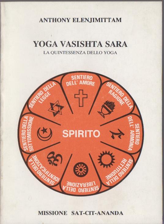 Yoga Vasishta Sara. La quintessenza dello yoga - Anthony Elenjimittam - copertina