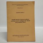 Aspetti tecnici di alcuni problemi connessi con lo sviluppo dei velivoli del prossimo futuro