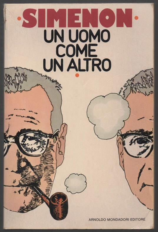 Un Uomo Come Un Altro  - Georges Simenon - copertina