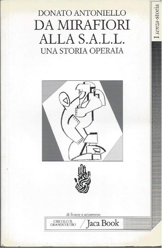 Da Mirafiori Alla S.A.L.L. - Una Storia Operaia - Donato Antoniello - copertina