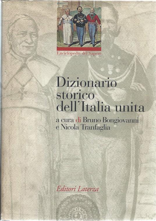 Dizionario Storico Dell'italia Unita - Bruno Bongiovanni - copertina