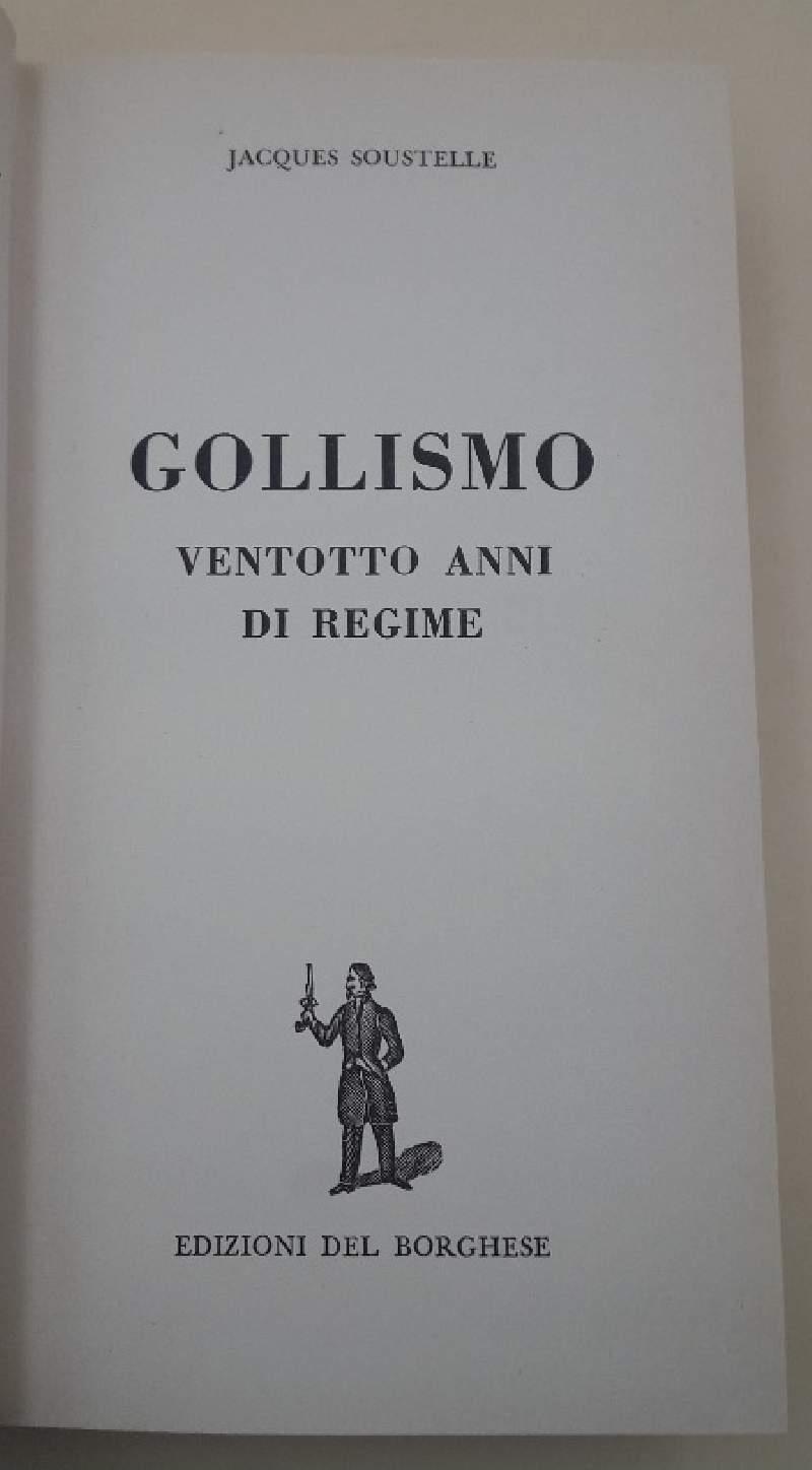 Gollismo- Ventotto Anni di Regime