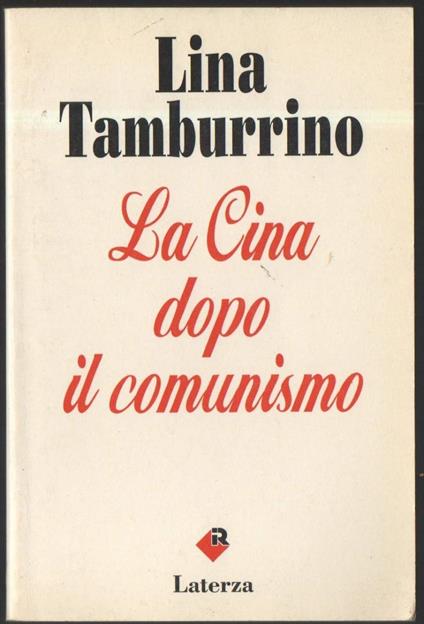 La Cina Dopo Il Comunismo  - Lina Tamburrino - copertina