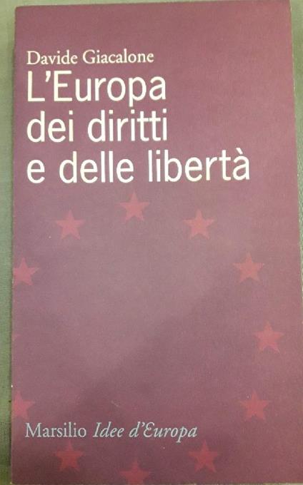 L' europa Dei Diritti e Della Libertà  - Davide Giacalone - copertina