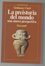 La Preistoria Del Mondo Una Nuova Prospettiva 
