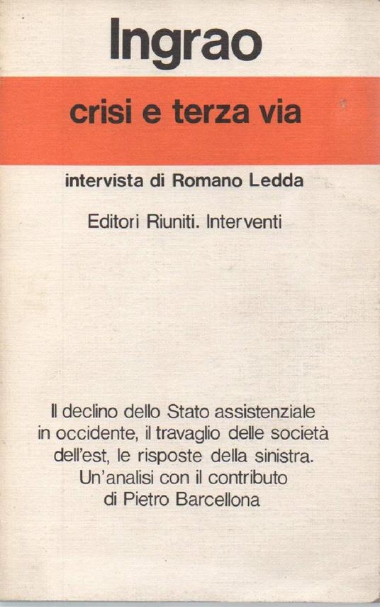 Crisi e Terza Via - Intervista di Romano Ledda  - Pietro Ingrao - copertina