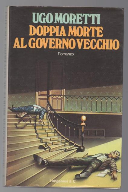 Doppia Morte Al Governo Vecchio  - Ugo Moretti - copertina