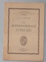 Il Supernormale Introduzione Critica Alla Scienza Psichica 