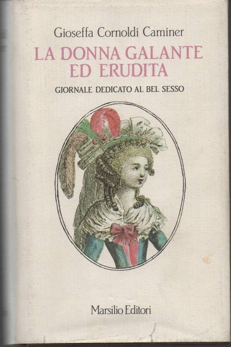 La Donna Galante Ed Erudita - Giornale Dedicato Al Bel Sesso 